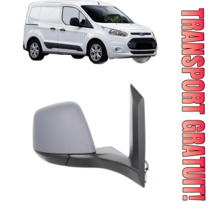Oglinda Dreapta FORD TRANSIT CONNECT MPV din 2013 - 2018, Auto, Reglaj electric, Completa
