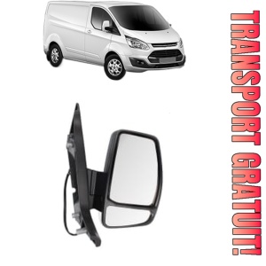 Oglinda Dreapta FORD TRANSIT CUSTOM V362 Van (FY, FZ) din 2012 - 2023, Auto, Reglaj electric, Completa