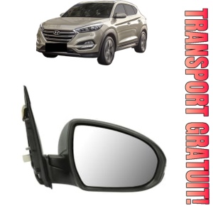 Oglinda Dreapta HYUNDAI TUCSON (TL, TLE) din 2015 - 2023, Auto, Reglaj electric, Completa