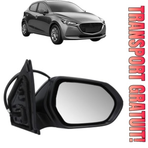 Oglinda Dreapta MAZDA 2 Hatchback (KB) din 2022, Auto, Reglaj electric, Completa