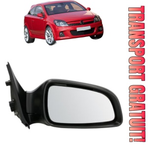 Oglinda Dreapta OPEL ASTRA H GTC (A04) din 2005 - 2010, Auto, Reglaj electric, Completa
