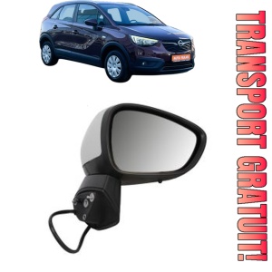 Oglinda Dreapta OPEL CROSSLAND X Van din 2018 - 2019, Auto, Reglaj electric, Completa