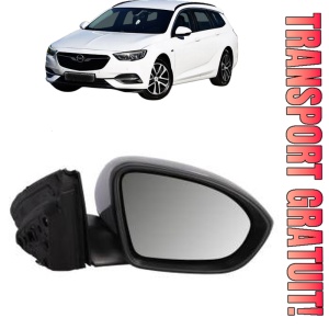 Oglinda Dreapta OPEL INSIGNIA B Sports Tourer (Z18) din 2017 - 2020, Auto, Reglaj electric, Completa