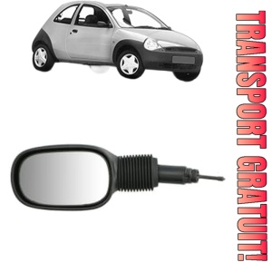 Oglinda Dreapta Stanga FORD KA (RB_) din 1996 - 2008, Auto, Reglaj mecanic, Completa