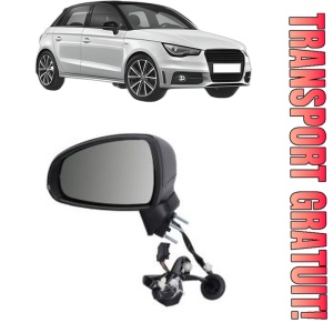 Oglinda Stanga AUDI A1 Sportback (8XA, 8XF) din 2011 - 2018, Auto, Reglaj electric, Completa