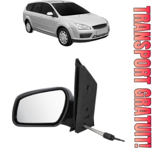 Oglinda Stanga FORD FOCUS II Estate Van din 2004 - 2011, Auto, Reglaj mecanic, Completa