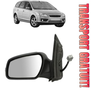 Oglinda Stanga FORD FOCUS II Turnier (DA_, FFS, DS) din 2004 - 2012, Auto, Reglaj electric, Completa