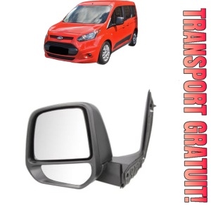 Oglinda Stanga FORD TOURNEO CONNECT / GRAND TOURNEO CONNECT V408 MPV din 2013 - 2022, Auto, Reglaj manual, Completa