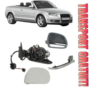 Oglinda Dreapta AUDI A4 B6 Convertible (8H7) din 2002 - 2005, Auto, Reglaj electric, Completa