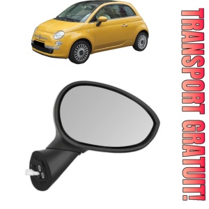 Oglinda Dreapta FIAT 500 C (312_) din 2009 - 2020, Auto, Reglaj electric, Completa