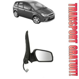 Oglinda Dreapta FORD C-MAX (DM2) din 2007 - 2010, Auto, Reglaj electric, Completa