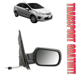Oglinda Dreapta FORD FIESTA Saloon din 2002 - 2017, Auto, Reglaj mecanic, Completa