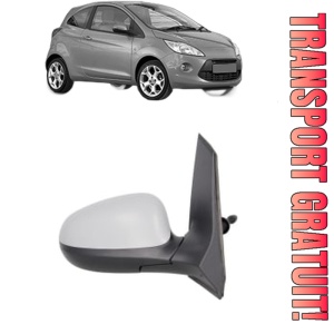 Oglinda Dreapta FORD KA (RU8) din 2008 - 2016, Auto, Reglaj mecanic, Completa