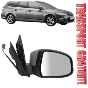 Oglinda Dreapta FORD MONDEO IV Van din 2007 - 2014, Auto, Reglaj electric, Completa