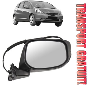 Oglinda Dreapta HONDA JAZZ III (GE_, GG_, GP_, ZA_) din 2008 - 2015, Auto, Reglaj electric, Completa