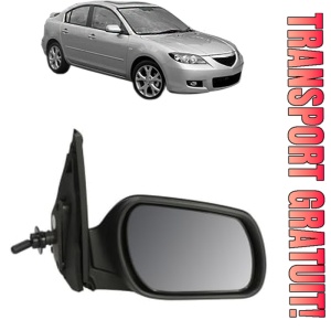 Oglinda Dreapta MAZDA 3 Saloon (BK) din 2003 - 2009, Auto, Reglaj mecanic, Completa