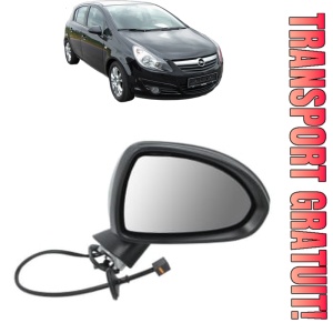 Oglinda Dreapta OPEL CORSA D (S07) din 2006 - 2014, Auto, Reglaj electric, Completa