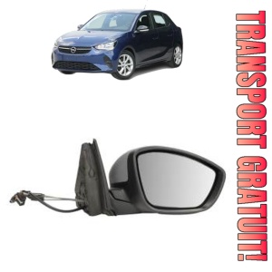 Oglinda Dreapta OPEL CORSA F Hatchback Van din 2019, Auto, Reglaj mecanic, Completa