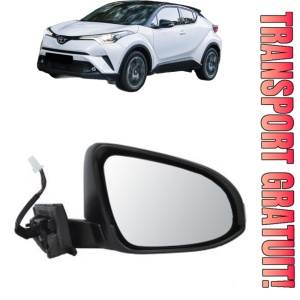 Oglinda Dreapta TOYOTA C-HR (_X1_) din 2016 - 2019, Auto, Reglaj electric, Completa