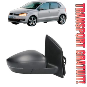Oglinda Dreapta Volkswagen POLO V Hatchback Van (6R1, 6C1) din 2009 - 2014, Auto, Reglaj mecanic, Completa
