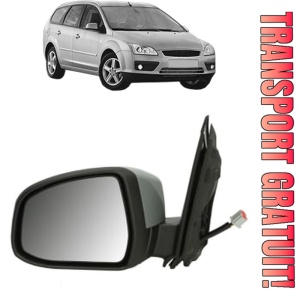 Oglinda Stanga FORD FOCUS II Turnier (DA_, FFS, DS) din 2004 - 2012, Auto, Reglaj electric, Completa