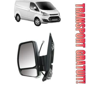 Oglinda Stanga FORD TRANSIT CUSTOM V362 Van (FY, FZ) din 2012 - 2023, Auto, Reglaj electric, Completa