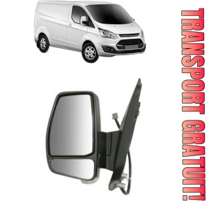 Oglinda Stanga FORD TRANSIT CUSTOM V362 Van (FY, FZ) din 2012 - 2023, Auto, Reglaj electric, Completa