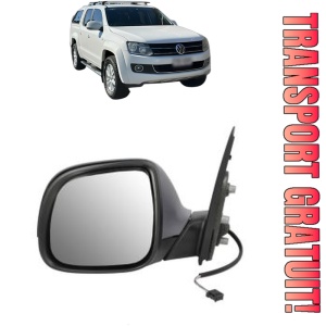 Oglinda Stanga Volkswagen AMAROK Platform/Chassis (S1B, S6B, S7B) din 2011 - 2022, Auto, Reglaj electric, Completa