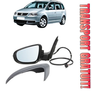 Oglinda Stanga Volkswagen TOURAN Box Body/MPV (1T1, 1T2) din 2003 - 2010, Auto, Reglaj electric, Completa