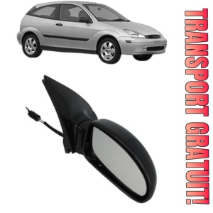 Oglinda Dreapta FORD FOCUS I (DAW, DBW) din 1998 - 2007, Auto, Reglaj mecanic, Completa