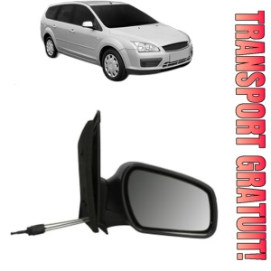 Oglinda Dreapta FORD FOCUS II Estate Van din 2004 - 2011, Auto, Reglaj mecanic, Completa