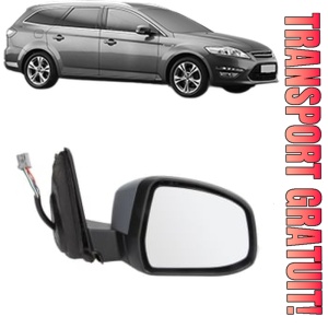 Oglinda Dreapta FORD MONDEO IV Van din 2007 - 2014, Auto, Reglaj electric, Completa