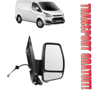 Oglinda Dreapta FORD TRANSIT CUSTOM V362 Van (FY, FZ) din 2012 - 2023, Auto, Reglaj electric, Completa
