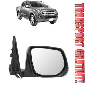 Oglinda Dreapta ISUZU D-MAX II (TFR, TFS) din 2012 - 2022, Auto, Reglaj electric, Completa