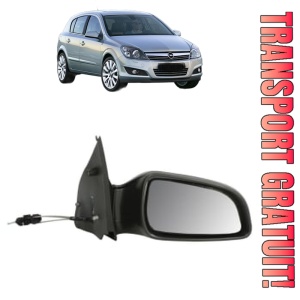 Oglinda Dreapta OPEL ASTRA H CLASSIC Hatchback (A04) din 2009, Auto, Reglaj mecanic, Completa