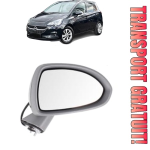 Oglinda Dreapta OPEL CORSA E Hatchback Van (X15) din 2014 - 2015, Auto, Reglaj electric, Completa