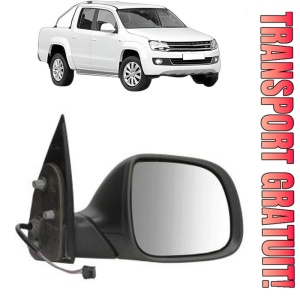Oglinda Dreapta Volkswagen AMAROK (2HA, 2HB, S1B, S6B, S7A, S7B, AGD) din 2010 - 2022, Auto, Reglaj electric, Completa