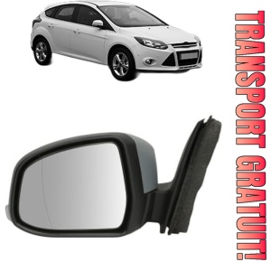 Oglinda Stanga FORD FOCUS III Hatchback Van din 2011 - 2020, Auto, Reglaj electric, Completa