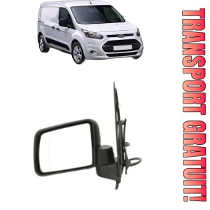Oglinda Stanga FORD TRANSIT CONNECT V408 Box Body/MPV din 2013 - 2021, Auto, Reglaj electric, Completa