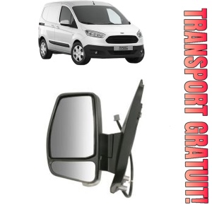 Oglinda Stanga FORD TRANSIT COURIER B460 Box Body/MPV din 2014 - 2023, Auto, Reglaj electric, Completa