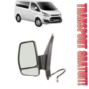 Oglinda Stanga FORD TRANSIT CUSTOM V362 Bus (F3) din 2012 - 2023, Auto, Reglaj electric, Completa