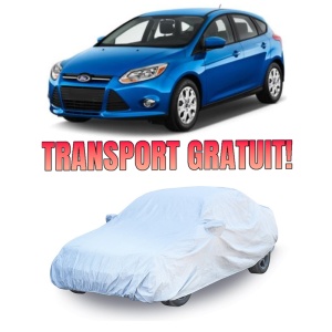 Prelata auto compatibila cu Ford Focus (2012-2018) husa exterioara pentru protectie auto