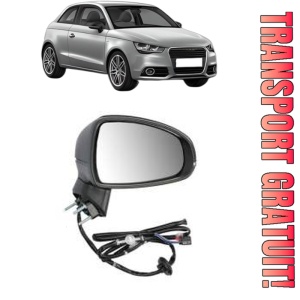 Oglinda Dreapta AUDI A1 (8X1, 8XK) din 2010 - 2018, Auto, Reglaj electric, Completa