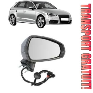 Oglinda Dreapta AUDI A3 Sportback (8VA, 8VF) din 2012 - 2020, Auto, Reglaj electric, Completa