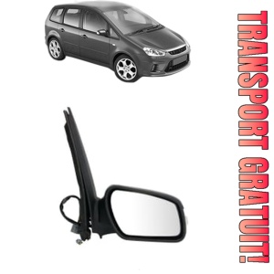 Oglinda Dreapta FORD C-MAX (DM2) din 2007 - 2010, Auto, Reglaj electric, Completa