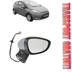 Oglinda Dreapta FORD FIESTA VI (CB1, CCN) din 2008 - 2018, Auto, Reglaj electric, Completa