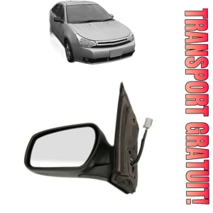 Oglinda Dreapta FORD FOCUS din 1998 - 2021, Auto, Reglaj electric, Completa