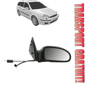 Oglinda Dreapta FORD FOCUS I Estate Van (DNW) din 1998 - 2005, Auto, Reglaj mecanic, Completa