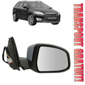 Oglinda Dreapta FORD MONDEO IV (BA7) din 2007 - 2015, Auto, Reglaj electric, Completa