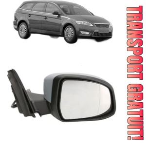 Oglinda Dreapta FORD MONDEO IV Turnier (BA7) din 2007 - 2015, Auto, Reglaj electric, Completa